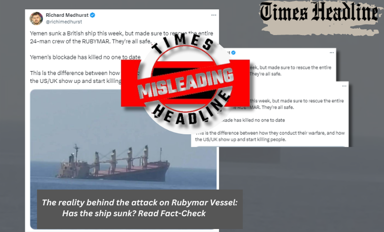 The reality behind the attack on Rubymar Vessel: Has the ship sunk? Read Fact-Check