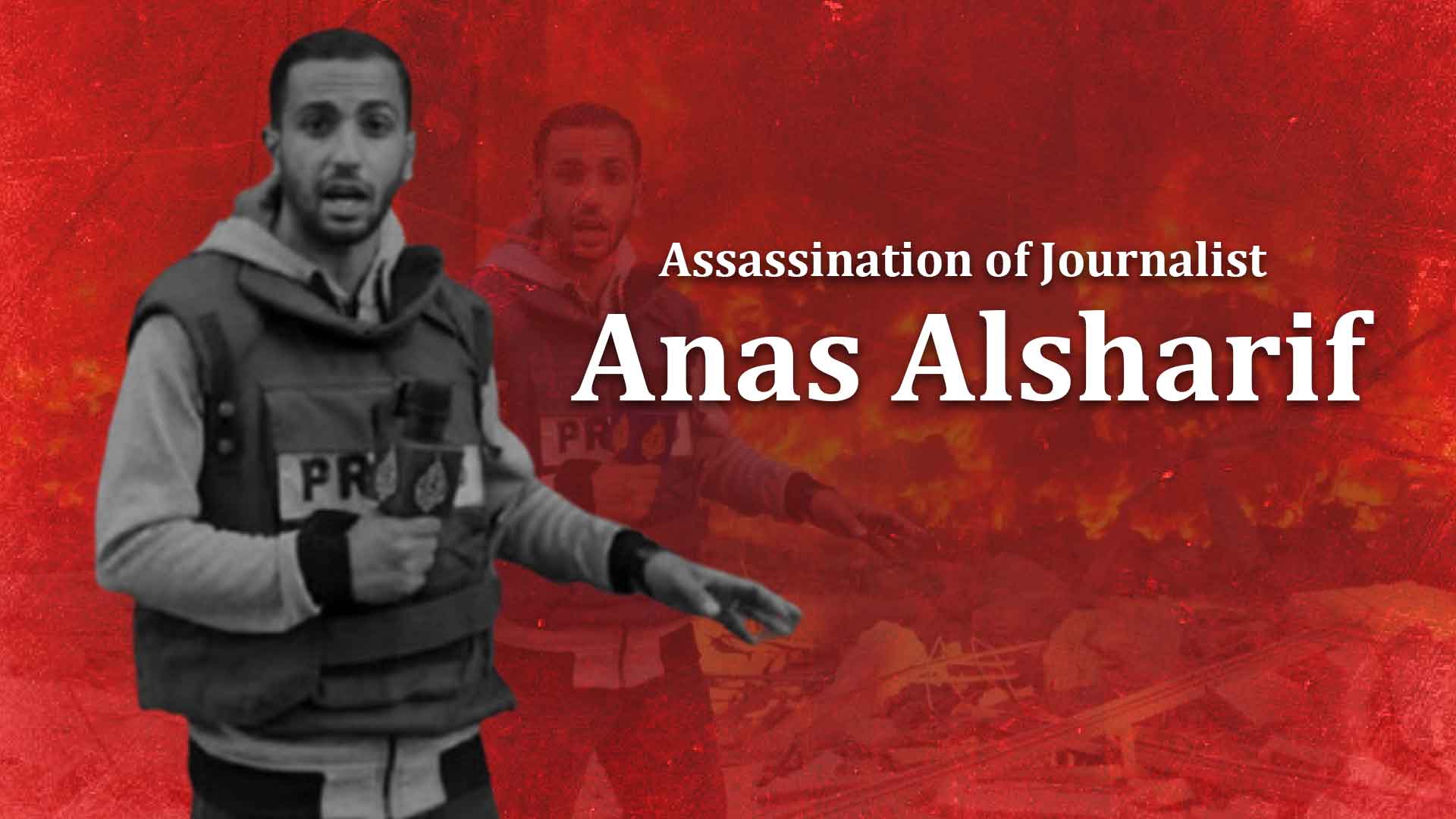 Assassination of Journalist Anas Alsharif