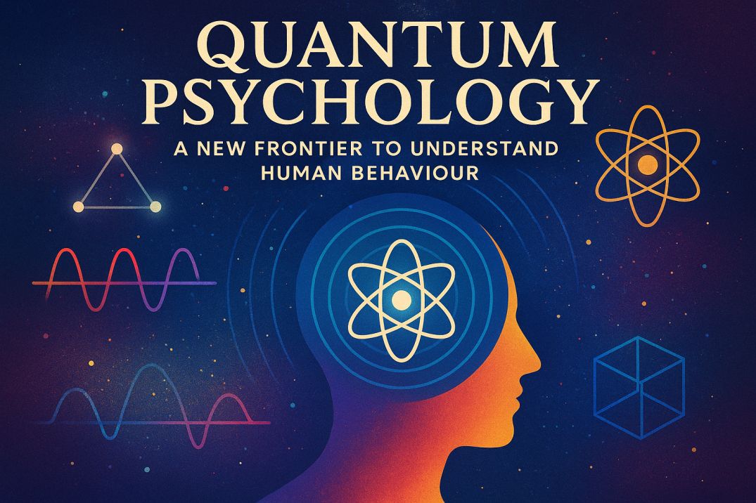 Quantum Psychology: A New Frontier to Understand Human Behaviour